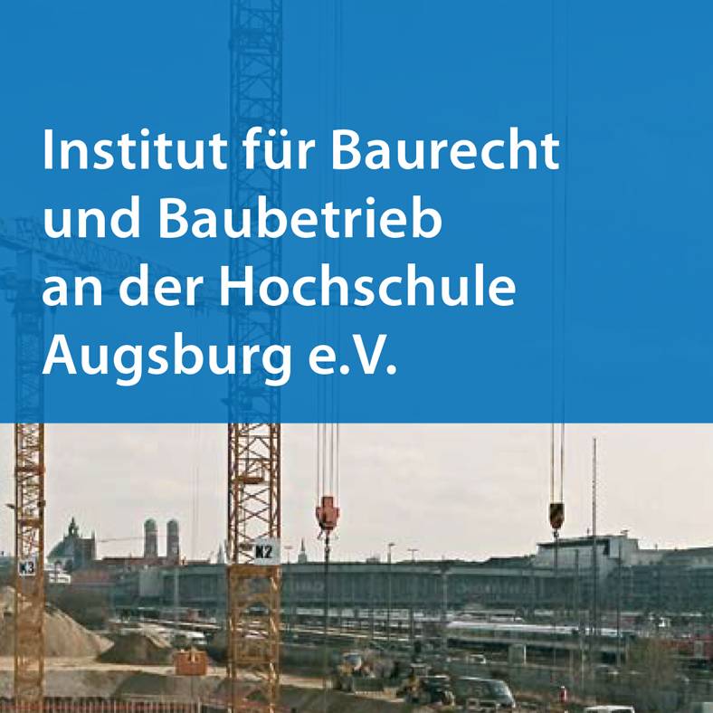 Institut für Baurecht und Baubetrieb an der Hochschule Augsburg e.V. 