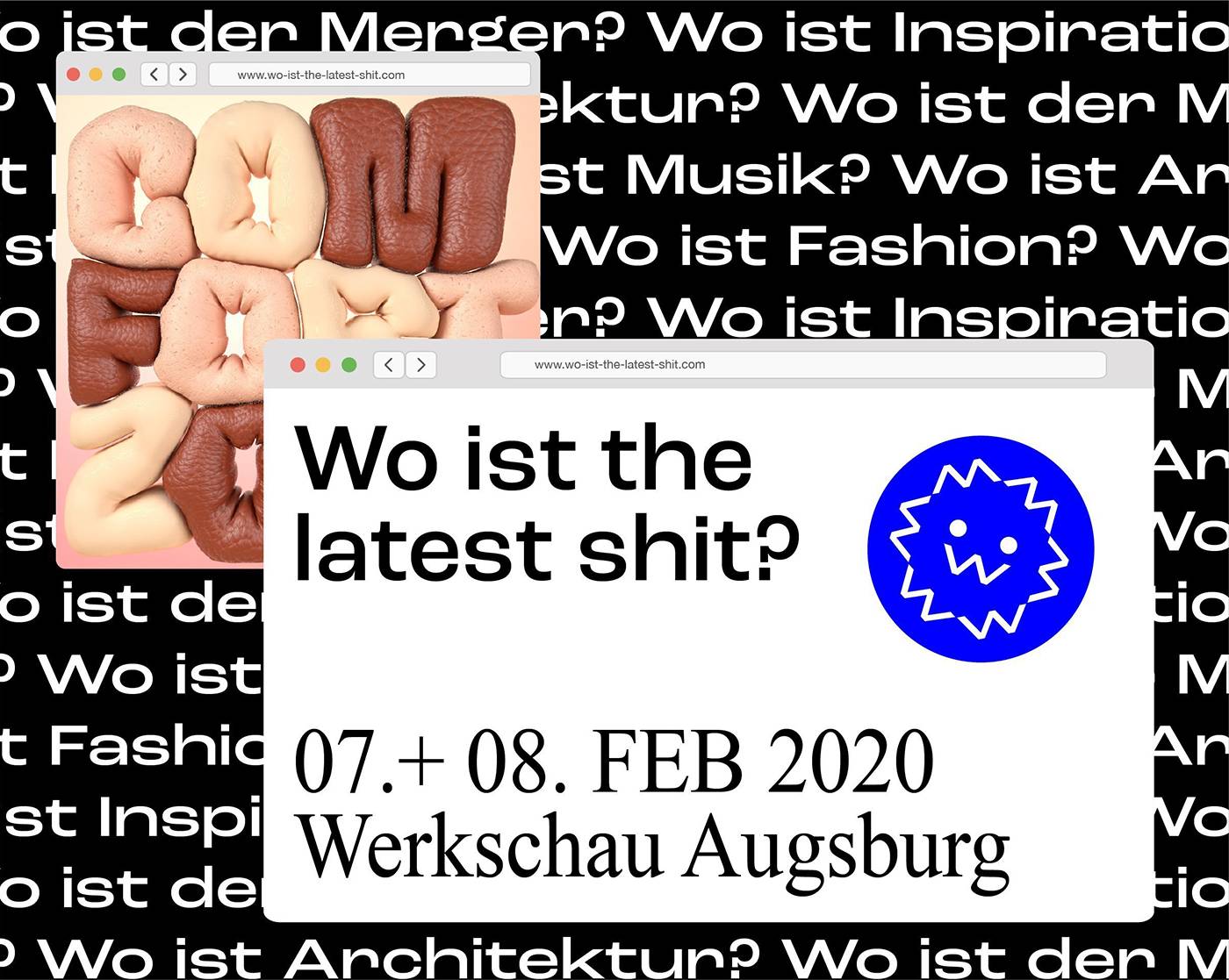 Werkschau: Wo ist the latest shit?