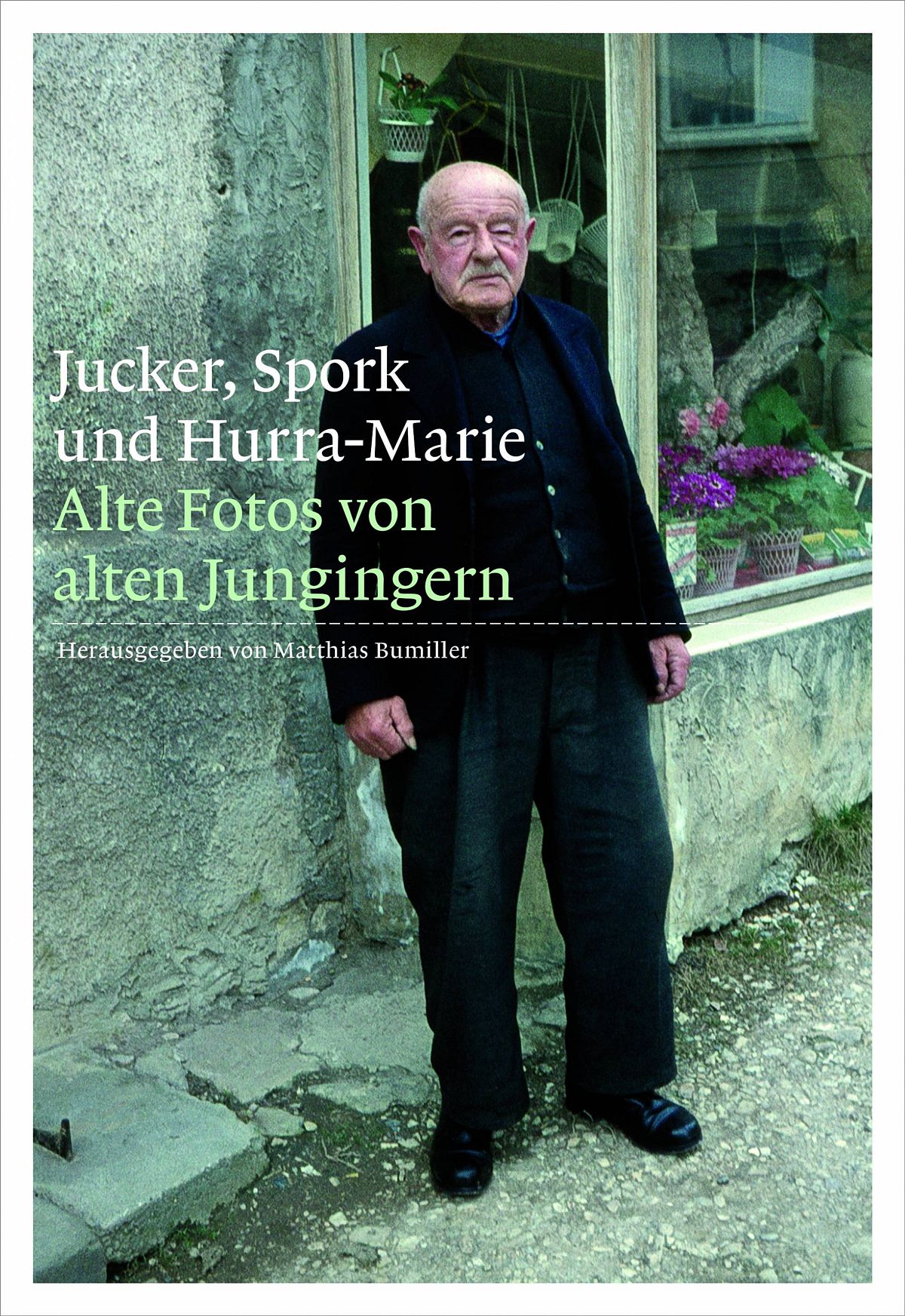 Matthias Bumiller: Cover Jucker, Spork und Hurra-Marie